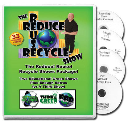 The Reduce! Reuse! Recycle Show Package