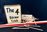 The 4 Straw Trick