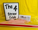 The 4 Straw Trick