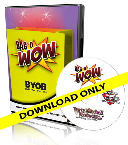 Bag-O-Wow BYOB DVD (Build Your Own Bag)