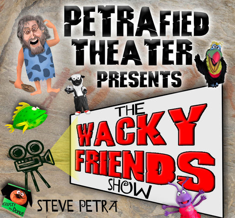 Steve Petra Wacky Friends Show DangLoad aka Download
